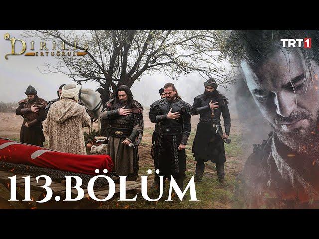 Diriliş Ertuğrul 113. Bölüm