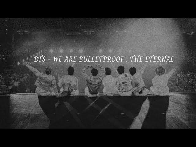 BTS - We are Bulletproof : The Eternal (Slowed + Reverb)