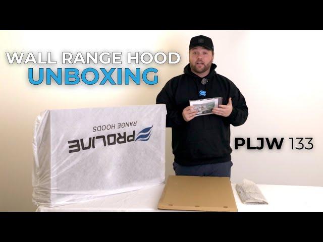 Proline Range Hoods PLJW 133 Unboxing Video