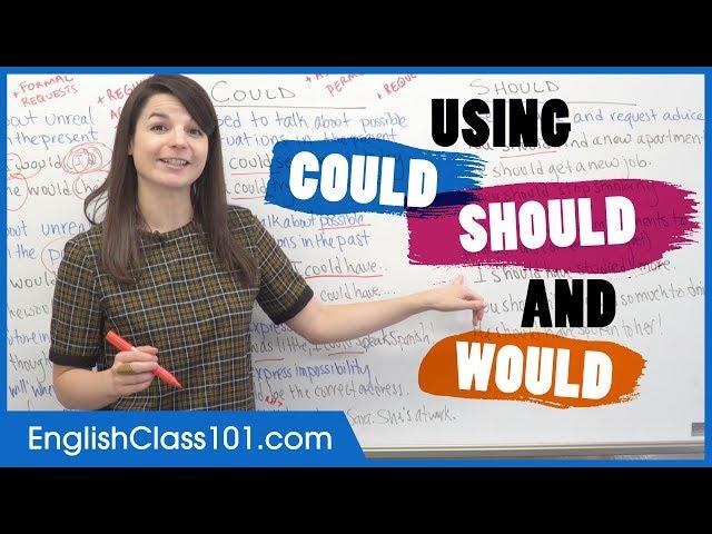 Correct Use of COULD, SHOULD and WOULD - Modal Verbs in English Grammar