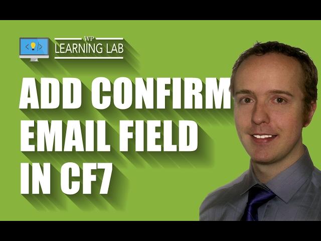 Add Confirm Email Field To Contact Form 7 Forms | Contact Form 7 Tutorials Part 9