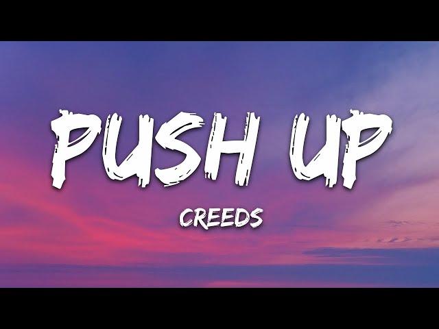 Creeds - Push Up (Lyrics) | 1hour Lyrics