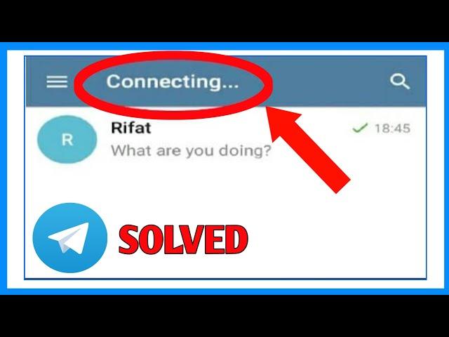 How To Fix Telegram Connecting Problem