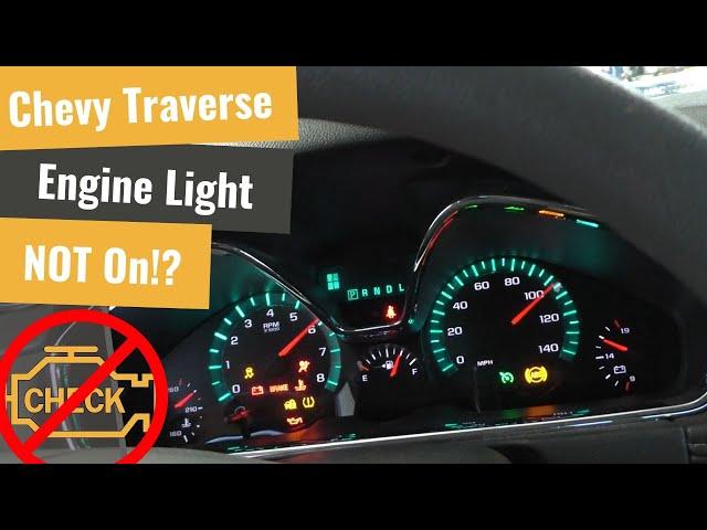 Chevy Traverse - Check Engine Light Will NOT Turn On!?