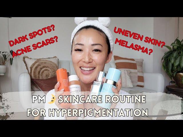 PM Routine for #Hyperigmentation + #Discoloration