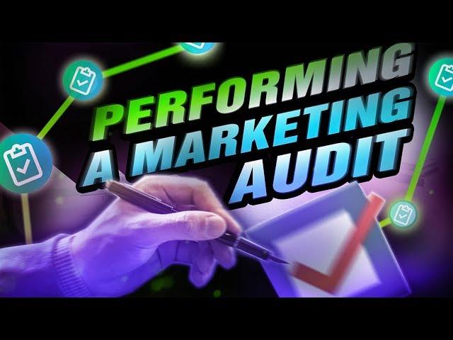 How To Perform A Digital Marketing Audit