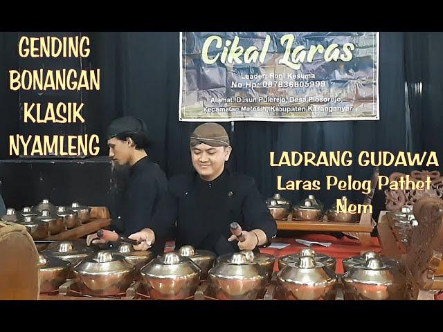 Gending Bonangan Klenengan Dalu Klasik Nyamleng, Ladrang GUDAWA #bonang #gamelan #karawitan #gending