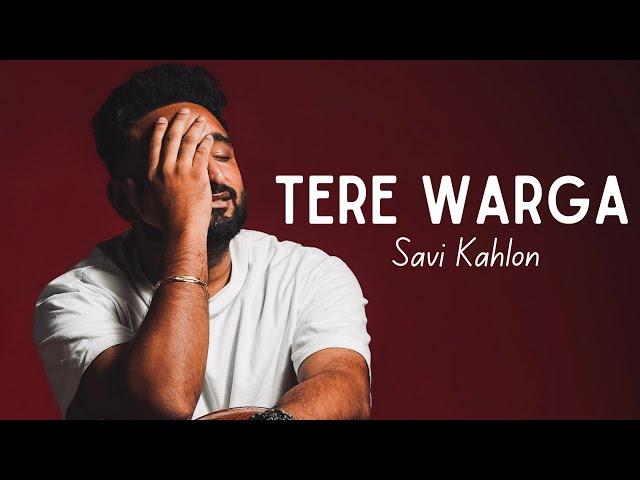 TERE WARGA | SAVI KAHLON | THE MASTERZ | SONY MUSIC INDIA | VE MERE HAANIYA DIL JAANIA