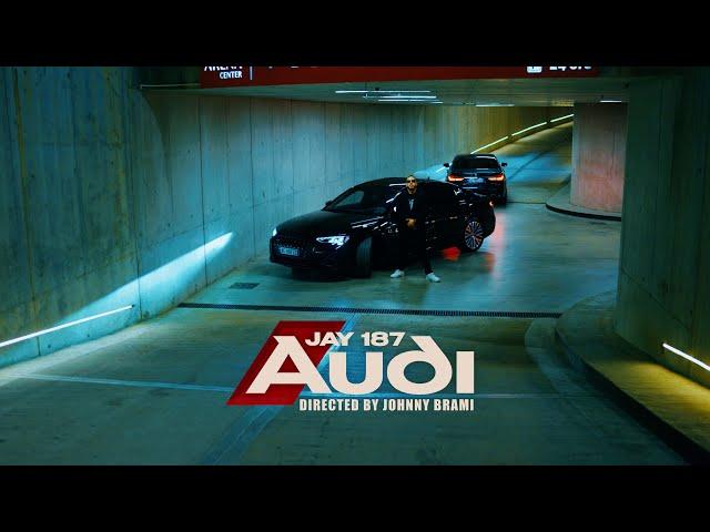 JAY 187 - AUDI (Prod. by XJAY) (Official Music Video)