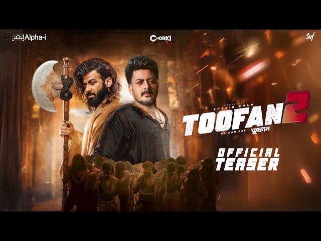 Toofan 2 - Official Teaser | Shakib Khan | Jisshu | Mimi | Chancal | Raihan Rafi | Chorki | Fan-Made