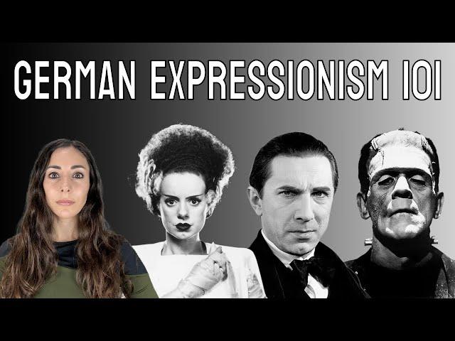 German Expressionism 101: Making the Universal Monsters