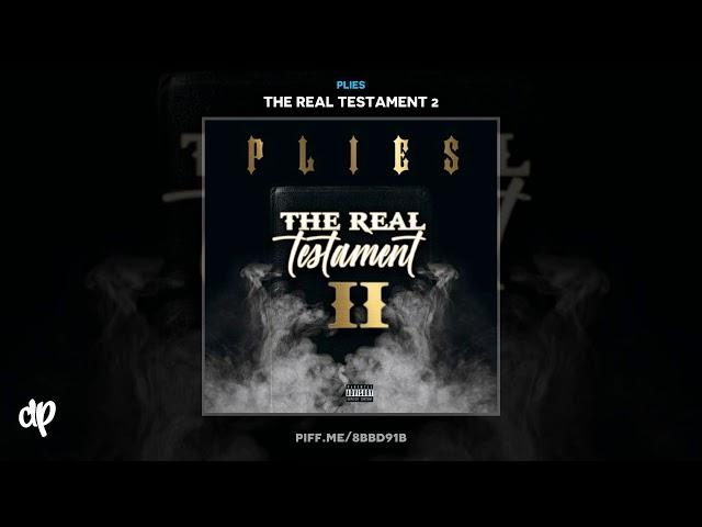 Plies - Hot Wire Prod By TNTXD [The Real Testament 2]