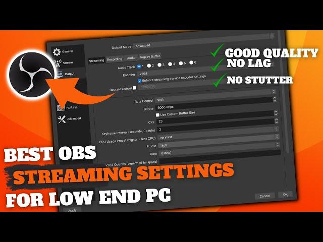 Best obs settings for streaming low end pc 2022