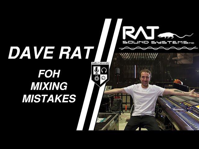 FOH MIXING MISTAKES NEW ENGINEERS MAKE with Dave Rat