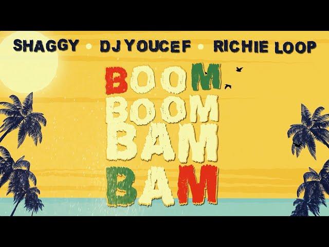 DJ Youcef Shaggy Richie Loop Boom Boom Bam Bam 