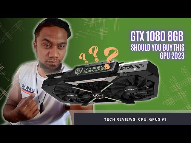 Nvidia GTX 1080 8GB in 2023 | at 1440p Should you buy - Ryzen 5800x Gaming benchmarks