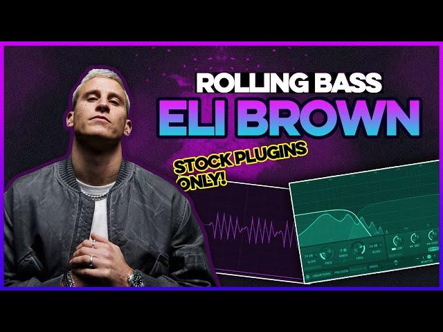 Rolling Bass Tutorial: Stock Plugins Only (Eli Brown Style)