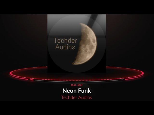 Techder Audios - Neon Funk "no copyright"