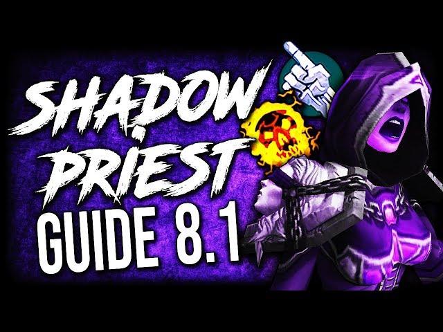 SHADOW PRIEST 8.1 Guide for Mythic+ and Raids