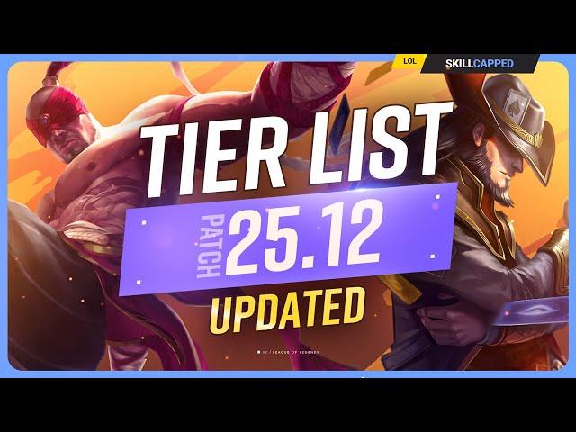 NEW UPDATED TIER LIST for PATCH 25.12 - League of Legends
