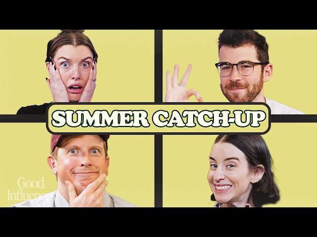 Summertime Chatting... | Good Influences Episode 105