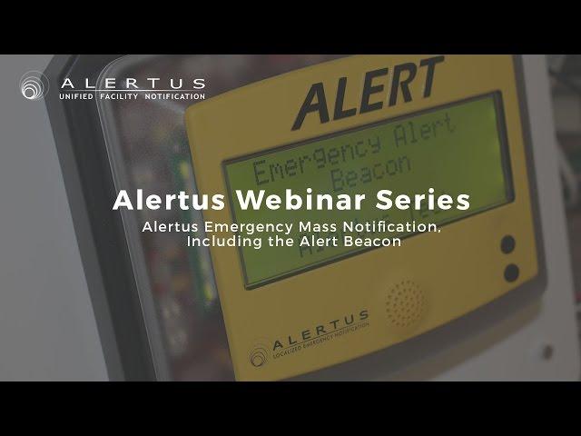 Alertus System Overview: Alert Beacon