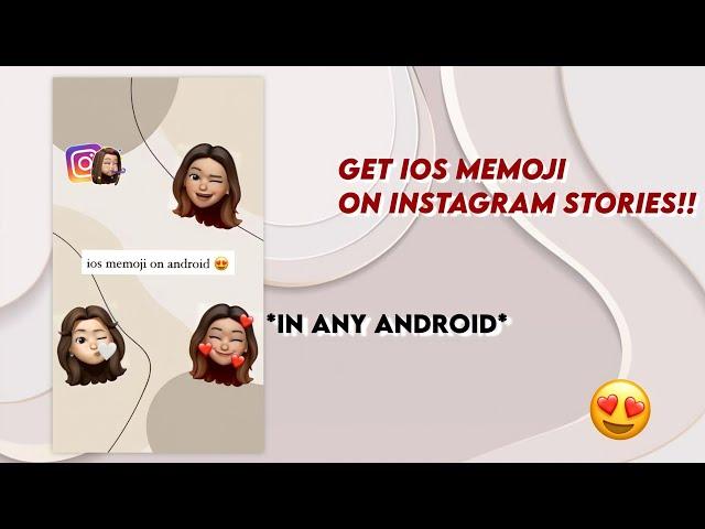 Get ios memojis on instagram stories in any android 