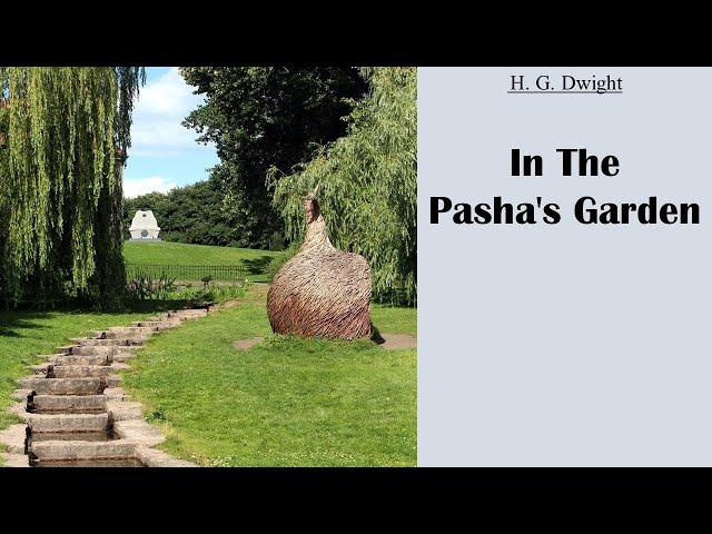 Learn English Through Story - In the Pasha's Garden by H.G.Dwight