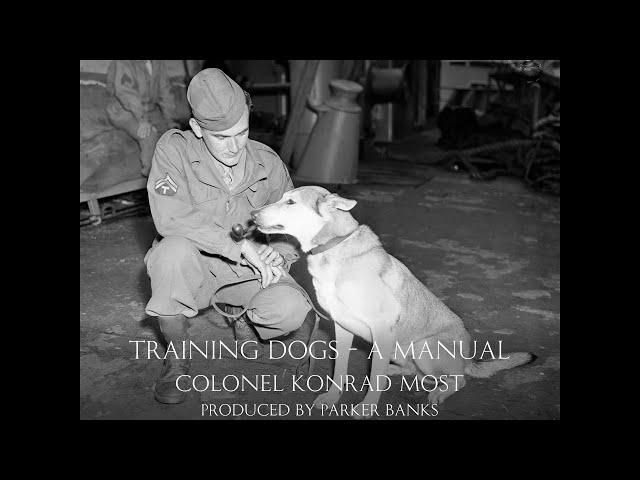 Training Dogs: A Manual - Colonel Konrad Most (Audiobook)