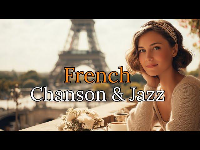 [Playlist No.11] French Chanson & Jazz Vibes 🪗 | Elegant Parisian Café Sounds : France 
