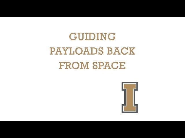 Guiding Payloads Back From Space - University of Idaho