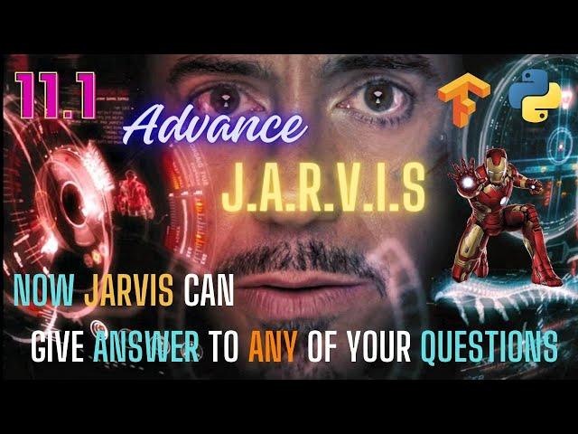 JARVIS is ready to ANSWER any of your QUESTION [ Part 11.1 ] How to make Advance Jarvis using python