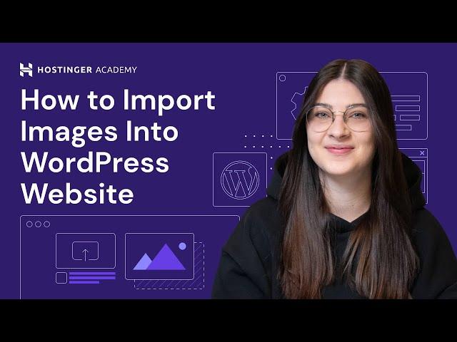 How to Import Images Into WordPress Website