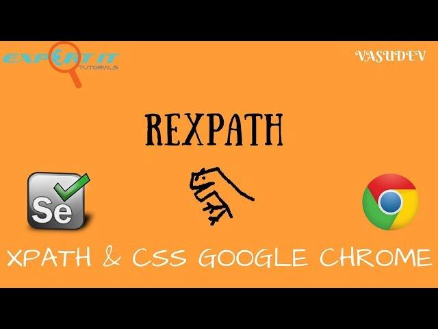 Finding Xpath and CSS in Chrome - RexPath