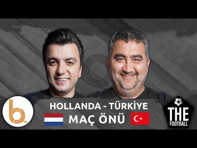 Hollanda - Türkiye Çeyrek Final Euro 2024 Maç Önü | Bışar Özbey ve Ümit Özat