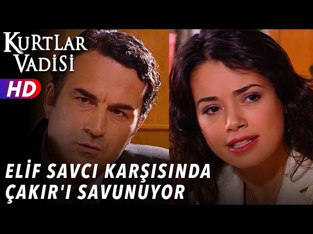 Elif Savcı Karşısında Çakır'ı Savunuyor - Kurtlar Vadisi | 24.Bölüm