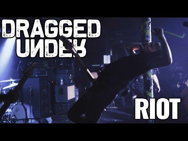 Dragged Under - RIOT (Official Video)