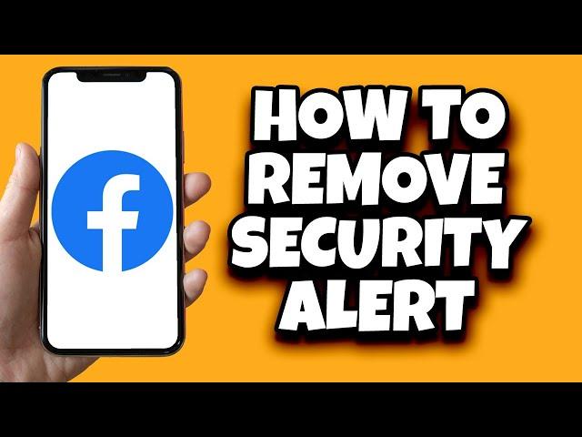 How To Remove Security Alert In Facebook (Tested Working)