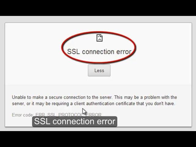 SSL connection error Google chrome - ERR_SSL_PROTOCOL_ERROR