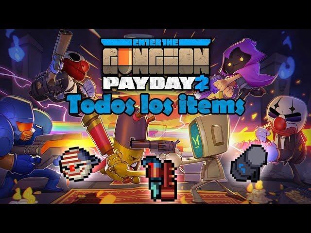 Enter the Gungeon #15 - PayDay 2 Crossover