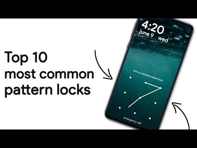 10 Most Common Pattern Locks