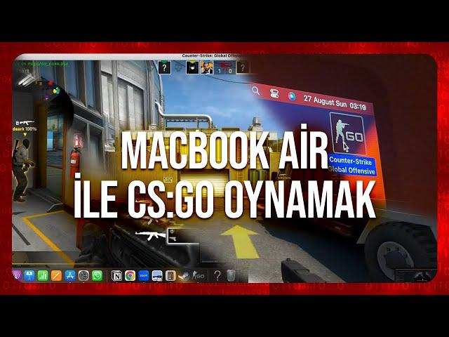 Macbook Air M1 CS:GO Testi