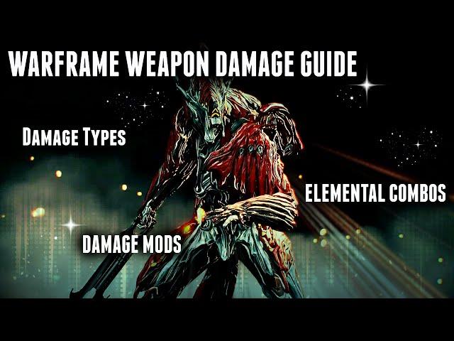 Warframe - Basic Guide to Weapon Damage Types & Elemental Damage Combos