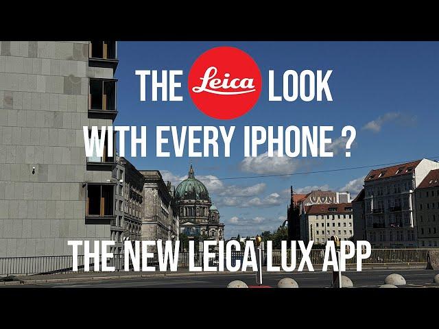 LEICA LUX APP for iPhone. Testing the looks in Urban Street Photography POV