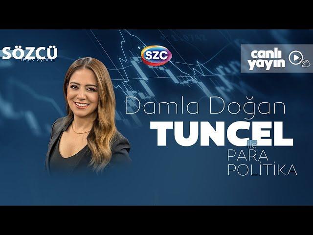 Damla Doğan Tuncel İle Para Politika 13 Haziran