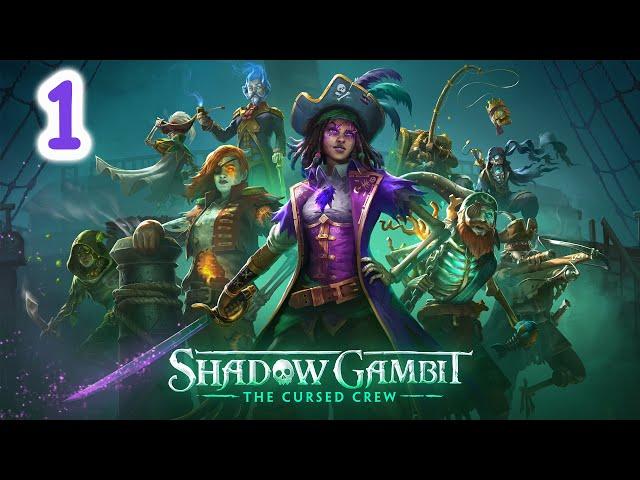 Shadow Gambit: The Cursed Crew - 1 часть - прохождение - стрим