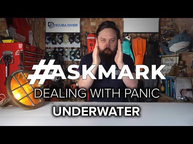 How Do You Deal with Panic Underwater? #AskMark @RobinMoerland