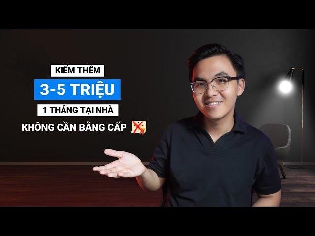 3 cách kiếm thêm 3-5 triệu/tháng tại nhà (đơn giản) | Không cần bằng cấp