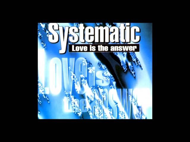 Systematic - love is the answer (Club Mix) [1994]