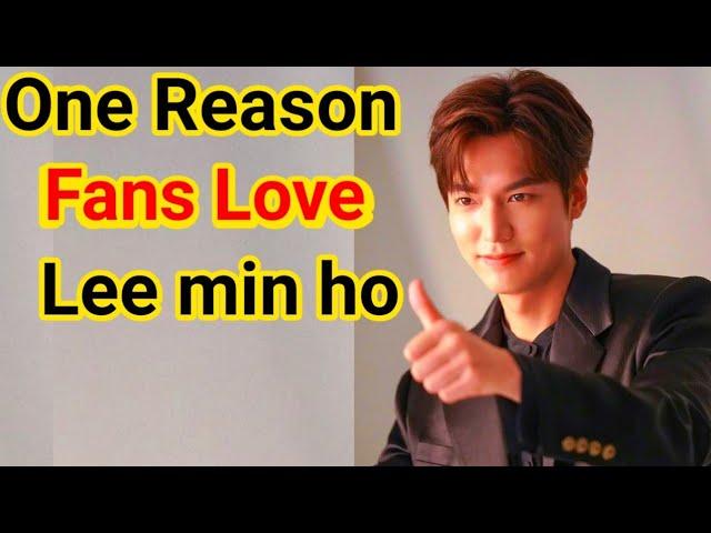 Reasons Why FANS Love Lee Min Ho More Than Other Korean Celebrities